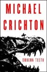 Michael Crichton - Dragon Teeth