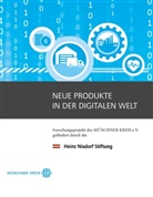 Michael Dowling, Jörg Eberspächer, Rahild Neuburger, Elisabet Noll, Elisabeth Noll, Kristin Zisler... - Neue Produkte in der digitalen Welt