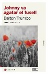 Dalton Trumbo - Johnny va agafar el fusell