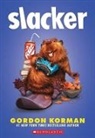 Gordon Korman - Slacker