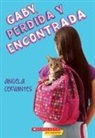 Angela Cervantes - Gaby, Perdida Y Encontrada (Gaby, Lost and Found)