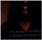 David Bindman, David (Durning-Lawrence Professor of the Bindman, David (Durning-Lawrence Professor of the History of Art Bindman, David Blier Bindman, David Bindman, Suzanne Preston Blier... - Image of the Black in African and Asian Art