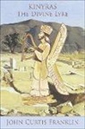 John Curtis Franklin - Kinyras 8211 the Divine Lyre