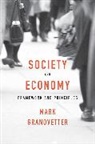 Mark Granovetter, Mark S. Granovetter, Granovetter Mark - Society and Economy