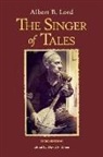 Albert B Lord, Albert B. Lord, David F. Elmer - The Singer of Tales 8211 Third Editi