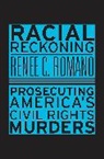 Renee C Romano, Renee C. Romano, Renee Christine Romano - Racial Reckoning