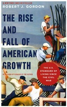 Robert J. Gordon - The Rise and Fall of American Growth