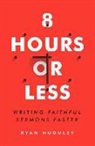 Ryan Huguley - 8 Hours or Less