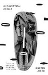 Walter Abish - Alphabetical Africa
