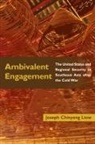 Joseph Liow, Joseph Chinyong Liow, Liow Joseph Chinyong - Ambivalent Engagement