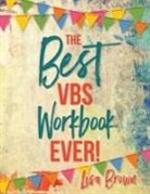 Lisa Brown - The Best Vbs Workbook Ever!
