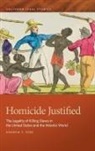 Andrew Fede, Andrew T Fede, Andrew T. Fede, Andrew T./ Finkelman Fede, Paul Finkelman, Timothy Huebner - Homicide Justified