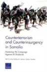 Nathan Chandler, Seth G Jones, Seth G. Jones, Andrew M Liepman, Andrew M. Liepman - Counterterrorism and Counterinsurgency in Somalia