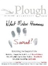 Erna Albertz, Shane Claiborne, John Dear, Shelley Douglass, Steven Fouch, Rober Mielke... - Plough Quarterly No. 10