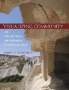 Robert G Ousterhout, Robert G. Ousterhout - Visualizing Community