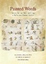 Elizabeth Hill Boone, Louise M. Burkhart, David Tavarez - Painted Words