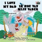 Shelley Admont, Kidkiddos Books, S. A. Publishing - I Love My Dad - Ik hou van mijn vader