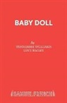 Lucy Bailey, Tennessee Williams, Williams Tennessee - Baby Doll
