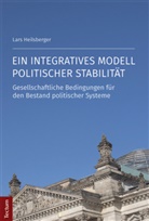 Lars Heilsberger - Ein integratives Modell politischer Stabilität