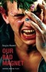 Douglas Maxwell - Our Bad Magnet