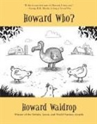 Howard Waldrop - Howard Who?