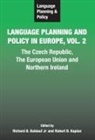 Richard B. Baldauf, Richard B Baldauf Jr, Richard B. Baldauf Jr, Robert B Kaplan, Robert B. Kaplan - Language Planning and Policy in Europe Vol. 2