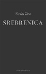 Kent, Nicholas Kent, Nicolas Kent - Srebrenica