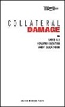 Tariq Ali, Tariq (Author) Ali, Tariq Brenton Ali, Howard Brenton, Howard (Author) Brenton, Andy De La Tour... - Collateral Damage