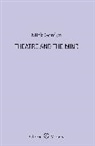 Mick Gordon, Mick (Author) Gordon - Theatre and the Mind