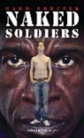 Mark Norfolk, Mark (Author) Norfolk - Naked Soldiers