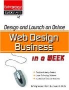Jason Rich, Jason R. Rich - Design and Launch an Online Web Design Business in a Week