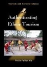 Philip Feifan Xie - Authenticating Ethnic Tourism