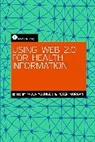 Paula Younger, Peter Morgan, Paula Younger - Using Web 2.0 for Health Information