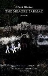 Clark Blaise - The Meagre Tarmac