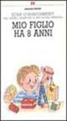 Edna O'Shaughnessy - Mio figlio ha 8 anni