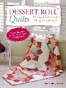 Nicky Lintott, Pam Lintott, Lintott Nicky, Lintott Pam - Dessert Roll Quilts