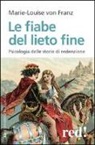 Marie-Louise von Franz - Le fiabe del lieto fine