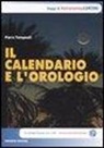 Piero Tempesti - Il calendario e l'orologio