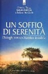 Roberta Barioglio, Stefania Montarolo, Cristiano Tenca - Un soffio di serenità. Dialogo con un maestro invisibile