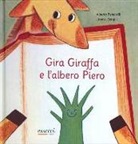 Alberto Benevelli, L. Serofilli - Gira Giraffa e l'albero Piero
