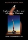 Jennifer Frost, Warwick Frost, Jennifer Laing - Explorer Travellers and Adventure Tourism