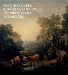 Tim Barringer, Barringer Tim, Oliver Fairclough - Pastures Green and Dark Satanic Mills