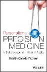 Kc Pothier, Kristin Pothier, Kristin Ciriello Pothier - Personalizing Precision Medicine