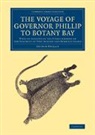 Arthur Phillip, Phillip Arthur - Voyage of Governor Phillip to Botany Bay