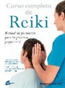 Tanmaya Honervogt - Curso completo de reiki : manual de formación para la práctica profesional