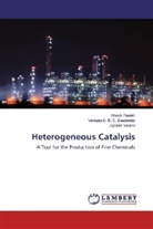 Venkata D B Dasireddy, Venkata D B C Dasireddy, Venkata D. B. C. Dasireddy, Hites Parekh, Hitesh Parekh, Ji Valand... - Heterogeneous Catalysis