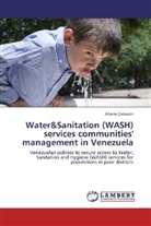 Alberto Cabezón - Water&Sanitation (WASH) services communities' management in Venezuela