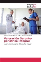 Ricar González D, Ricardo González D., Albert González Pedraza Avilés, Alberto González Pedraza Avilés - Valoración Geronto-geríatrica Integral