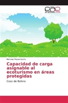 Mariana Meave Acuña - Capacidad de carga asignable al ecoturismo en áreas protegidas