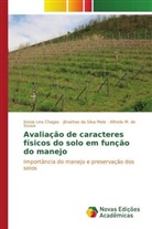 Keivia Lino Chagas, Jônathas da Silva Melo, Keivia Lino Chagas, Alfredo M. de Sousa, Jônathas da Silva Melo - Avaliação de caracteres físicos do solo em função do manejo